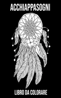 Libro da Colorare Acchiappasogni: per Adulti