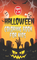 Halloween Coloring Book for kids: A Scary Ghost and Pumpkin Halloween Kids Holiday Activity Book for Coloring With Perfect Images For All Ages