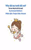 Why did my tooth fall out? (with Vietnamese Translation)