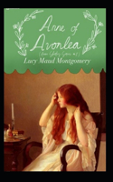 Anne of Avonlea illustrated(Anne Shirley Series #2)