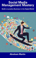 Social Media Management Mastery