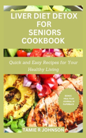 Liver Diet Detox for Seniors Cookbook