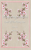 Whispering shadows