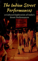 Indian Street Performances