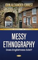 Messy Ethnography: Does Englishness Exist? (Anthropology Research and Developments)