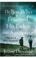 Boy Who Followed His Father Into Auschwitz