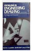 Problems in Engineering Drawing: For Design and Production