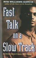 Fast Talk on a Slow Track: (English)