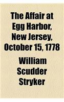 The Affair at Egg Harbor, New Jersey, October 15, 1778