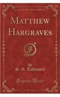 Matthew Hargraves (Classic Reprint)