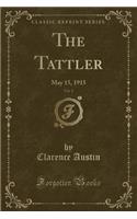 The Tattler, Vol. 2: May 15, 1915 (Classic Reprint)