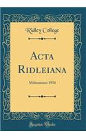 Acta Ridleiana: Midsummer 1934 (Classic Reprint)