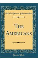 The Americans (Classic Reprint)