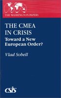 The CMEA in Crisis