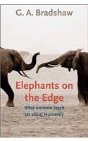 Elephants on the Edge
