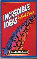 Incredible Ideas for Youth Groups