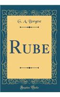 Rube (Classic Reprint)