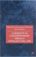 Currents in Contemporary French Intellectual Life