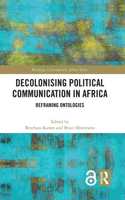 Decolonising Political Communication in Africa