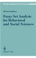 Fuzzy Set Analysis for Behavioral and Social Sciences