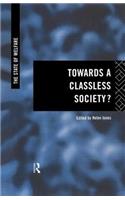 Towards a Classless Society?