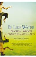 Be Like Water