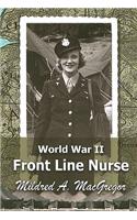 World War II Front Line Nurse