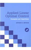 Applied Linear Optimal Control Paperback: Examples and Algorithms [With CDROM]: Examples and Alogrithms