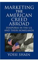 Marketing the American Creed Abroad