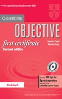 Objective First Certificate Workbook with 100 Tips for Spanish Speakers: 100 Tips for Spanish Learners Informed by the Cambridge Learner Corpus