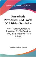 Remarkable Providences And Proofs Of A Divine Revelation