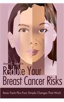 Reduce Your Breast Cancer Risks