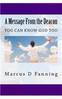 Message From the Deacon: You can know God too