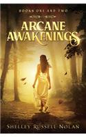 Arcane Awakenings Books One and Two