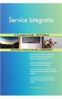 Service Integrator A Complete Guide - 2019 Edition