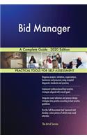 Bid Manager A Complete Guide - 2020 Edition