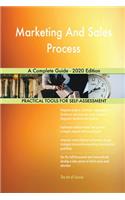 Marketing And Sales Process A Complete Guide - 2020 Edition