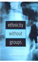 Ethnicity without Groups