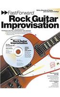 Fast Forward: Rock Guitar Improvisation