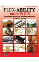 Flex-Ability More Pops -- Solo-Duet-Trio-Quartet with Optional Accompaniment: Cello/Bass