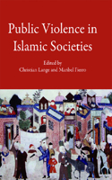 Public Violence in Islamic Societies