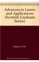 Advances in Lasers and Applications: Proceedings of the Fifty Second Scottish Universities Summer School in Physics, St.Andrews, September 1998