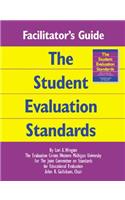 Facilitator's Guide to the Student Evaluation Standards