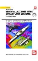 Essential Jazz Lines in the Style of John Coltrane, Flute Edition: Flute Edition