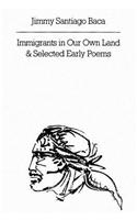 Immigrants in Our Own Land & Selected Early Poems