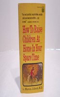 HOW RAISE CHILDREN AT HOME