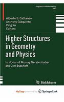 Higher Structures in Geometry and Physics: (English)