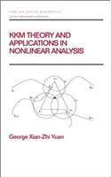 Kkm Theory and Applications in Nonlinear Analysis