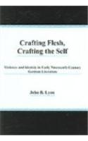 Crafting Flesh, Crafting the Self