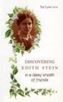 Discovering Edith Stein in a Daisy Wreath of Friends